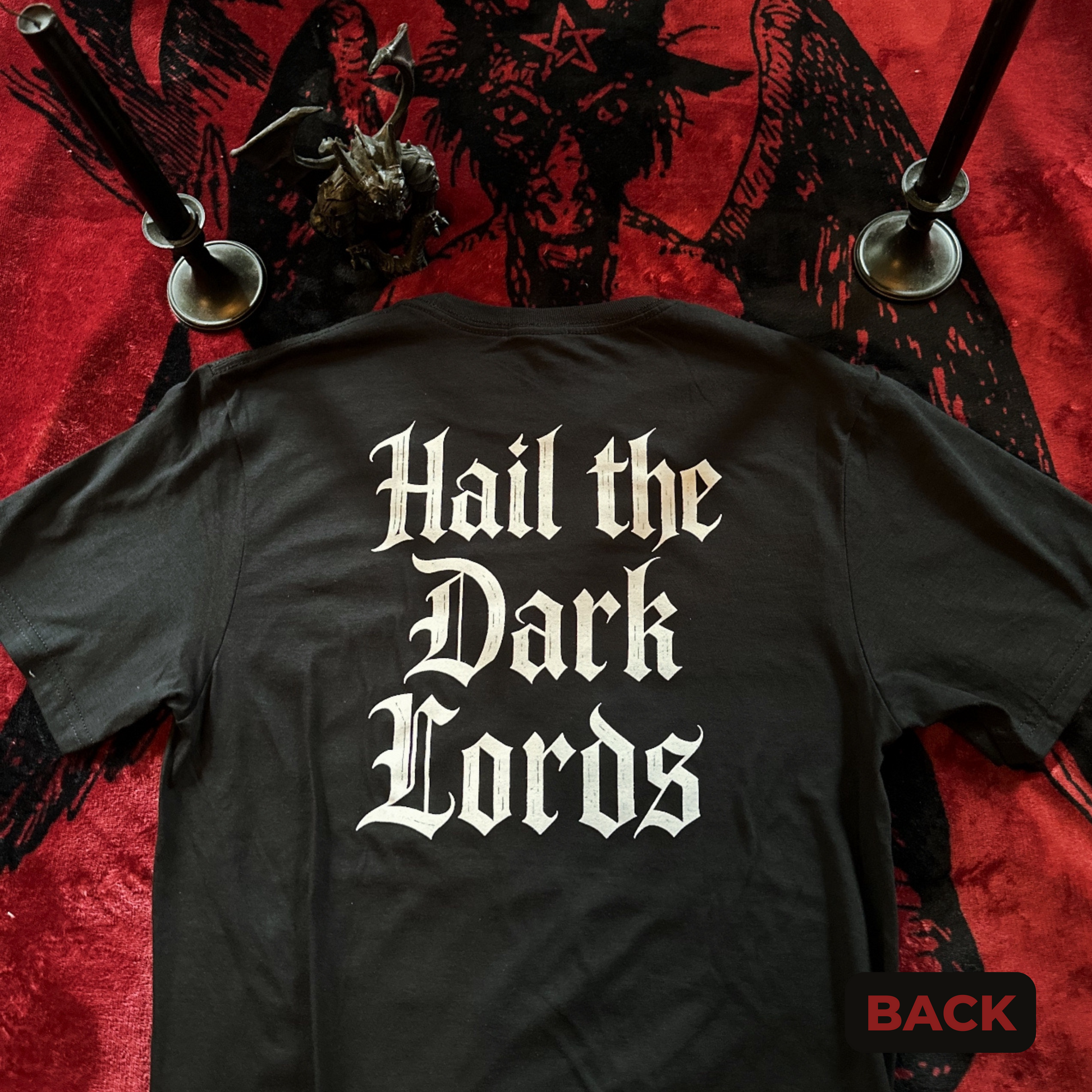 Dark Lord back of shirt with "Hail the Dark Lord" in gothic white text.